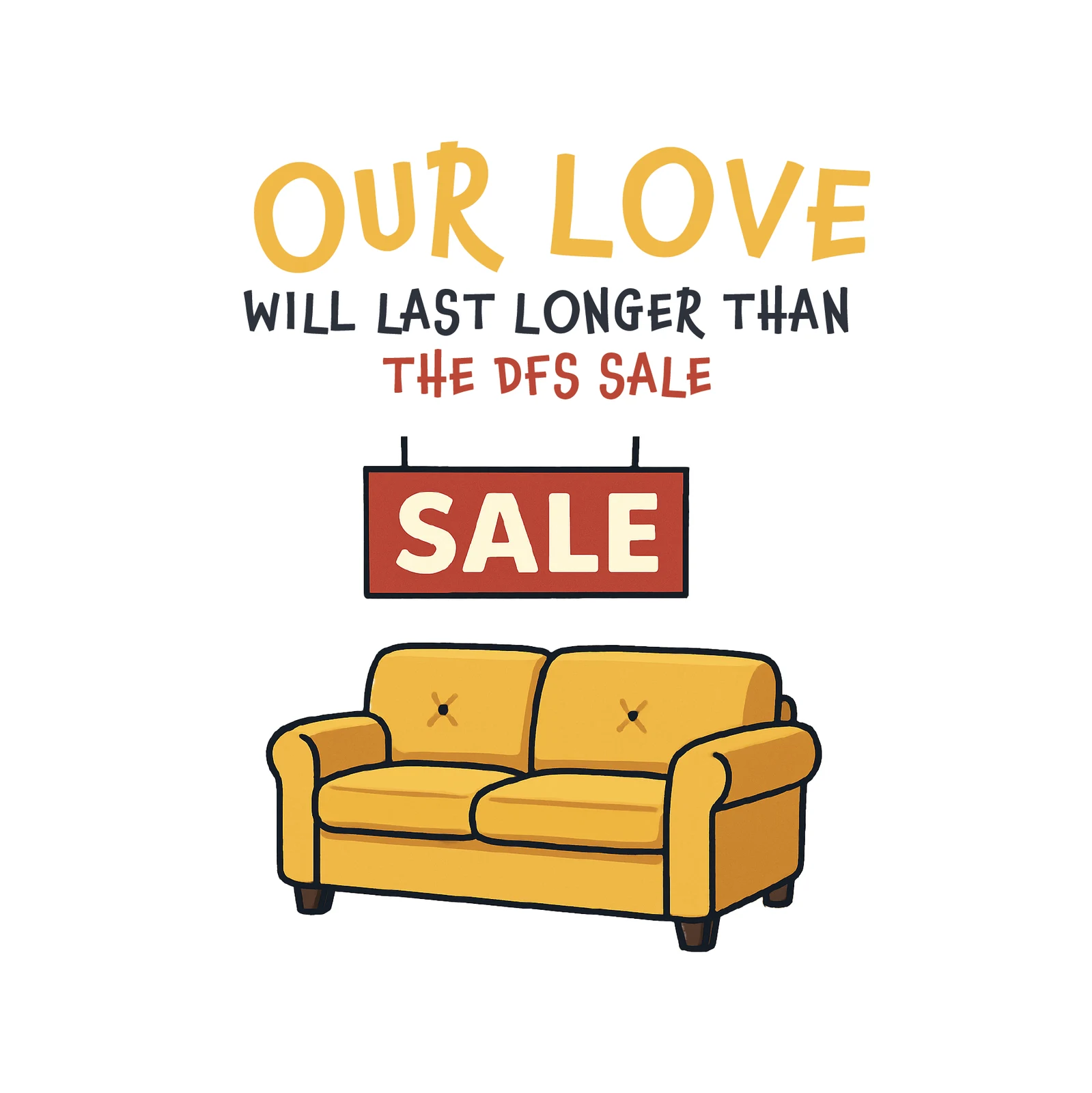 Love Lasts Longer Than DFS Sale Card
