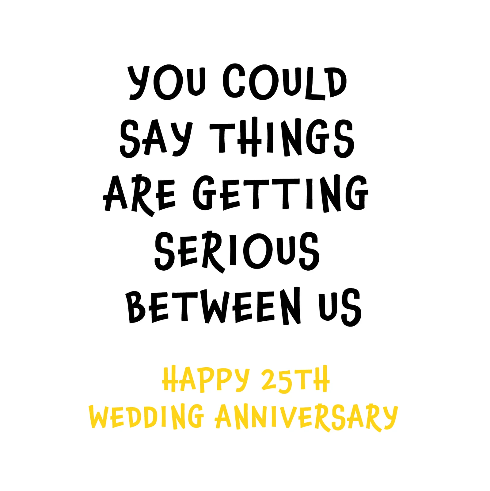 25th Anniversary Humorous Card