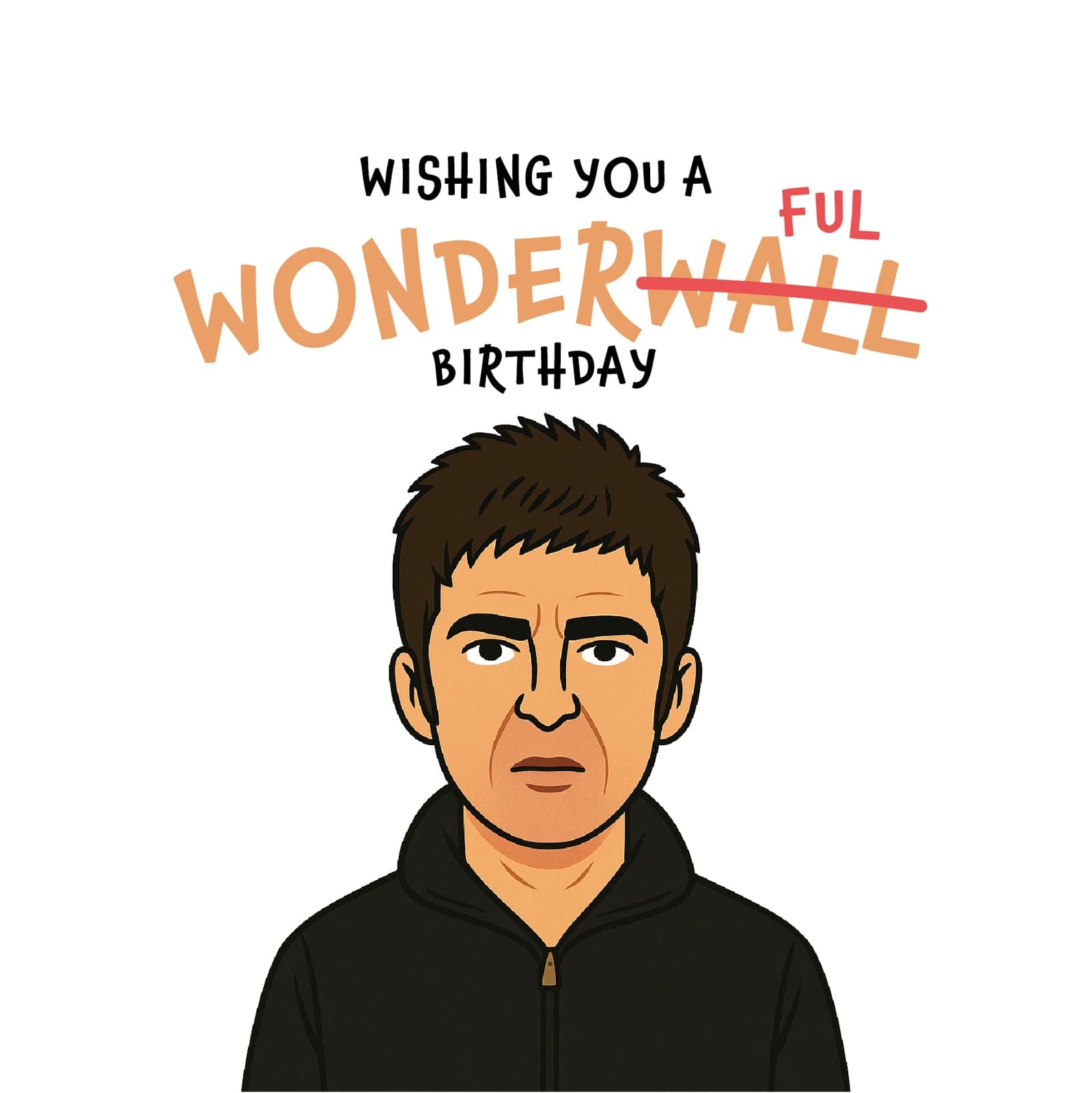 Noel Gallagher Birthday Card with Wonderwall Pun