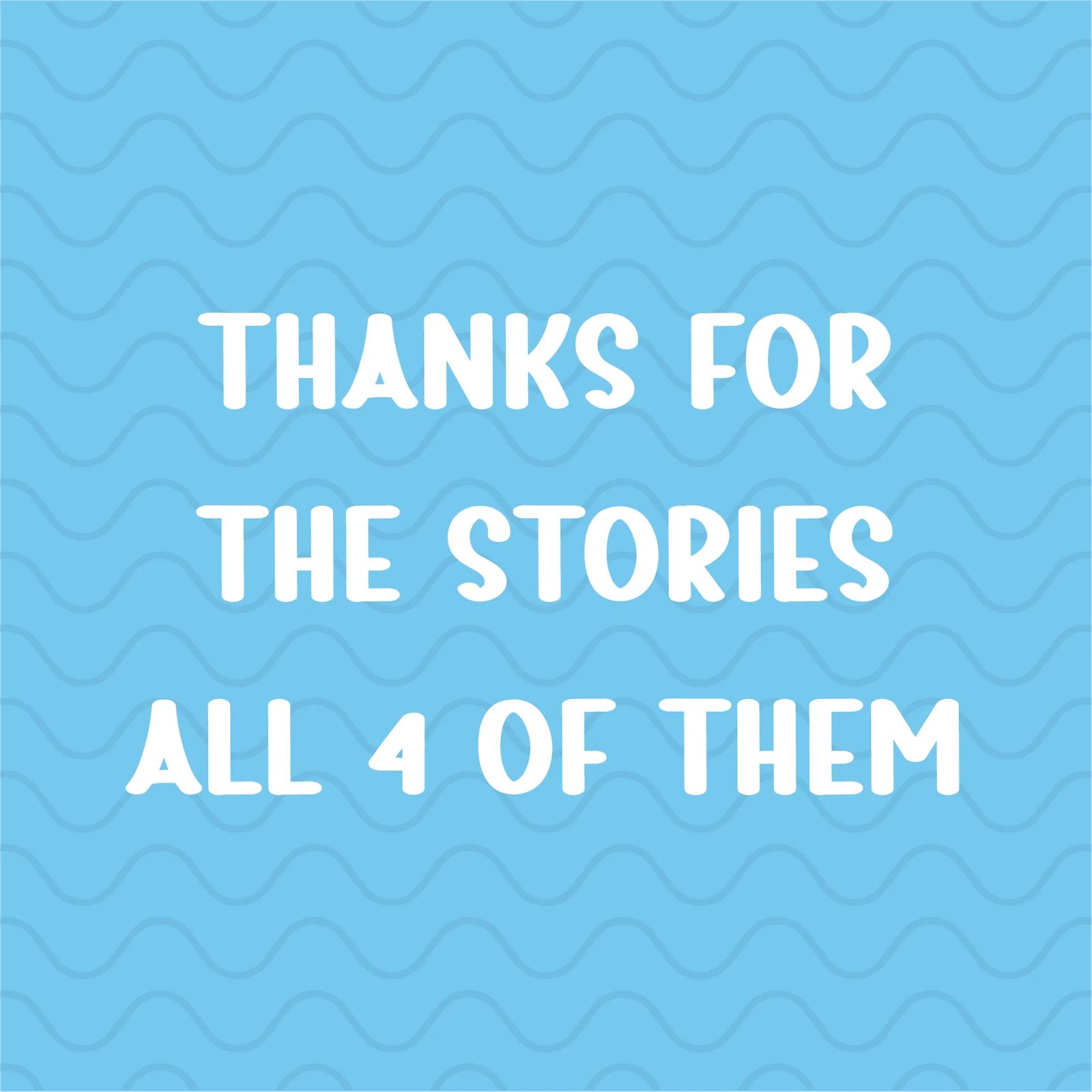 Thanks for the Stories, Grandad