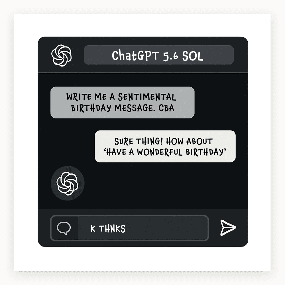The card lying flat. Birthday card with a ChatGPT-style conversation in text bubbles. Features a humorous exchange about writing a birthday message. Predominantly white and blue design.