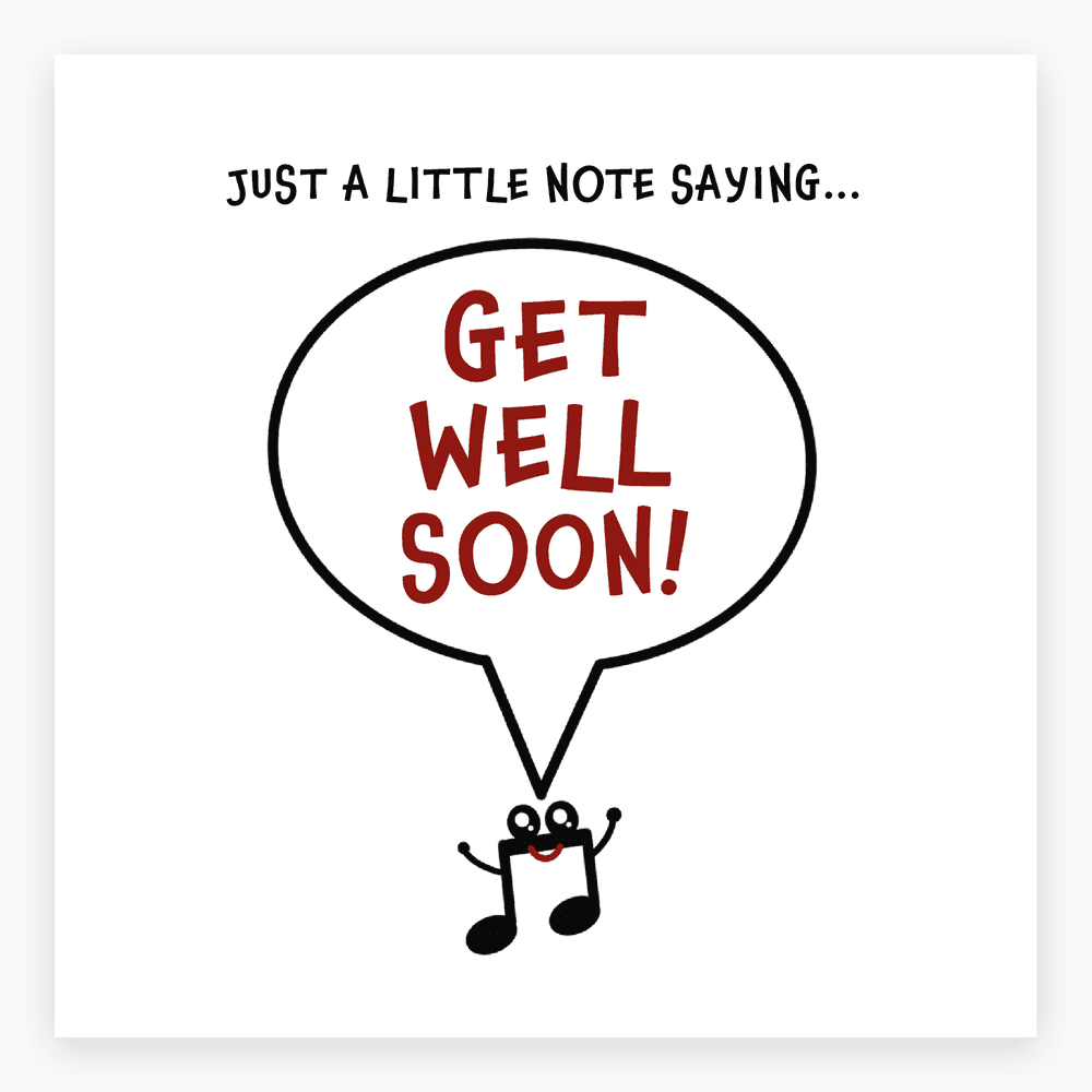 The card lying flat. Get well soon card with a smiling musical note character and bold red 'GET WELL SOON!' text on a white background.