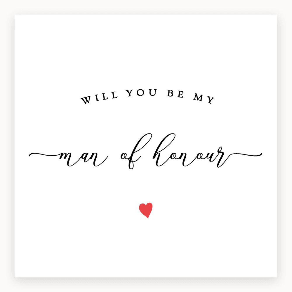 The card lying flat. Wedding proposal card with elegant typography, text 'WILL YOU BE MY man of honour', and a small red heart.