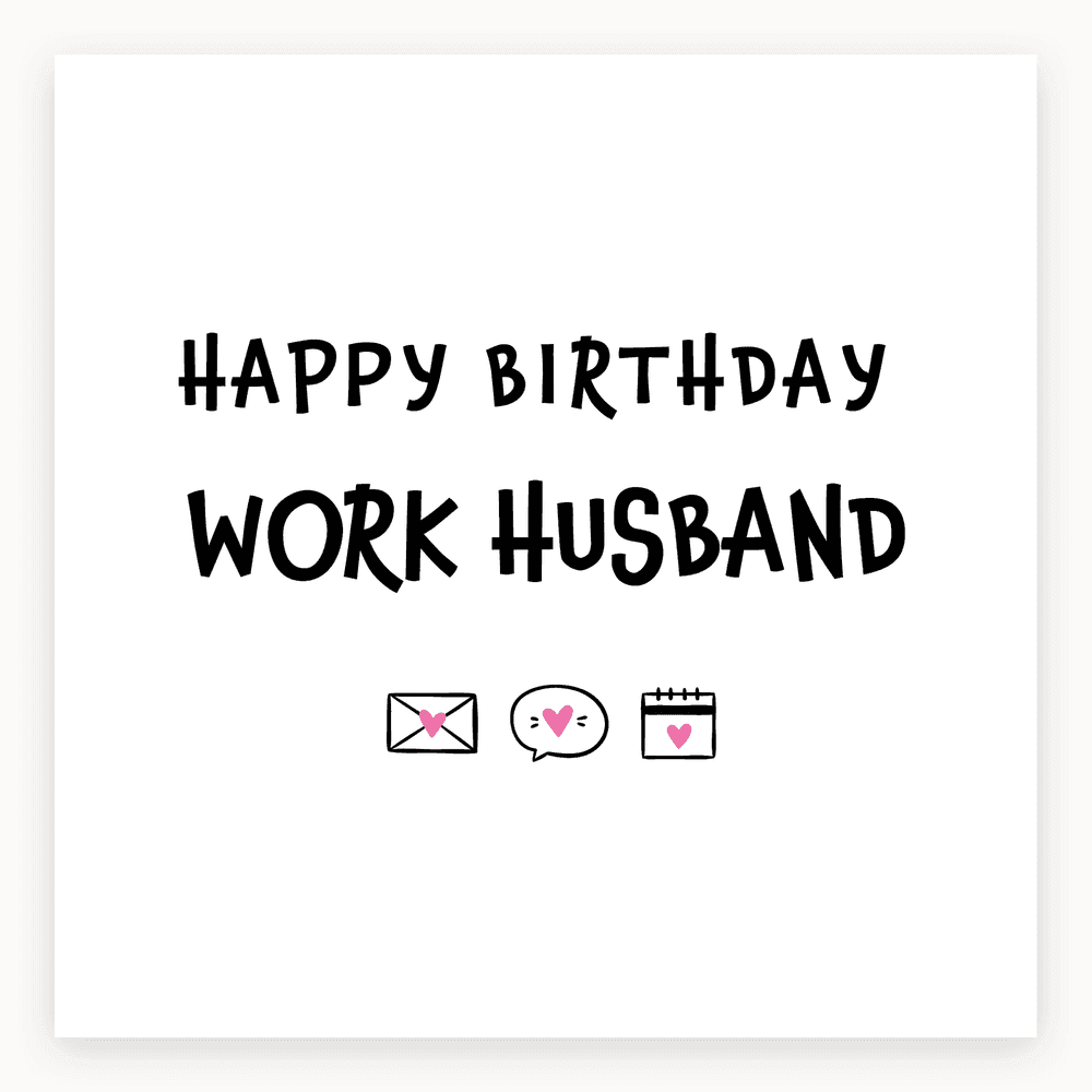 The card lying flat. Card with 'HAPPY BIRTHDAY WORK HUSBAND' in bold text, featuring playful icons. Predominantly blue and white design.