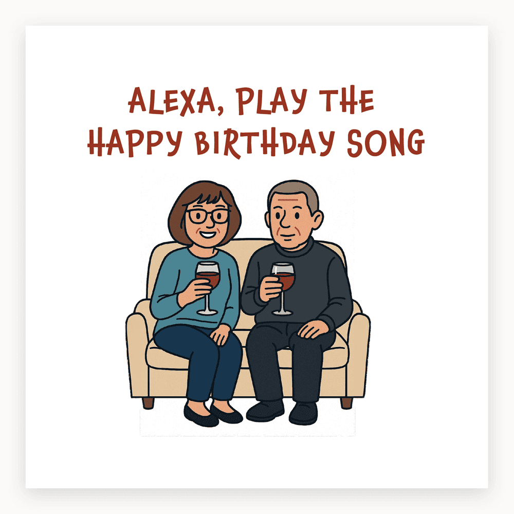 The card lying flat. Illustration of a couple on a couch with drinks, text 'ALEXA, PLAY THE HAPPY BIRTHDAY SONG' above, in blue and white.