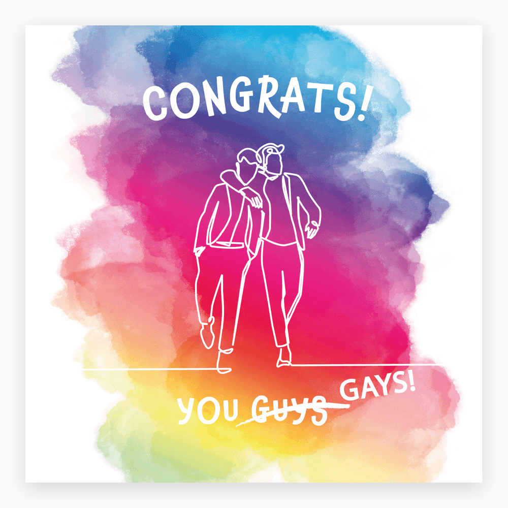 The card lying flat. Colourful card with text 'CONGRATS! YOU GUYS GAYS!' in playful font, featuring two men with arms around each other.